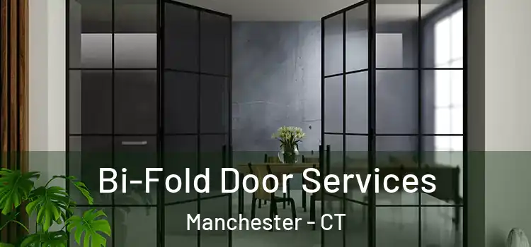 Bi-Fold Door Services Manchester - CT